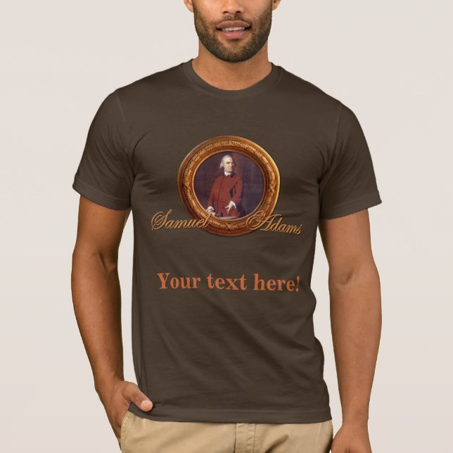 Porträt Sams Adams, damit Sie Ihren eigenen Text T-Shirt (Vorderseite)