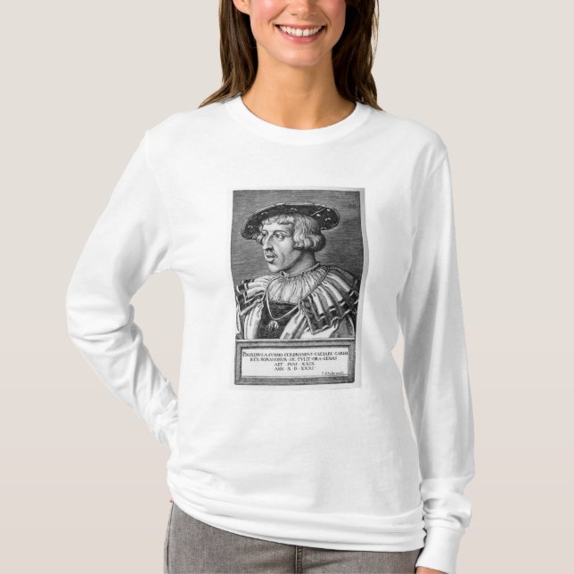 Porträt von Ferdinand I von Habsburgern, 1531 T-Shirt (Vorderseite)