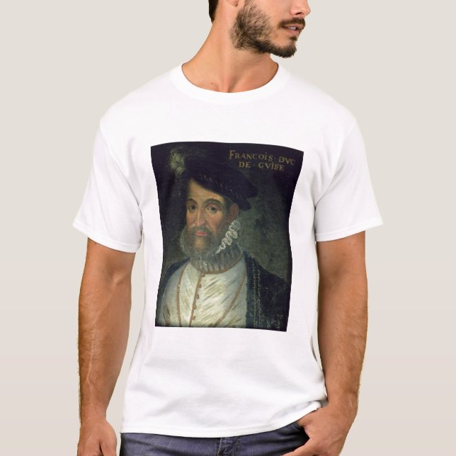 Porträt von Francois, 2. Herzog Guise (1519-63) T-Shirt (Vorderseite)
