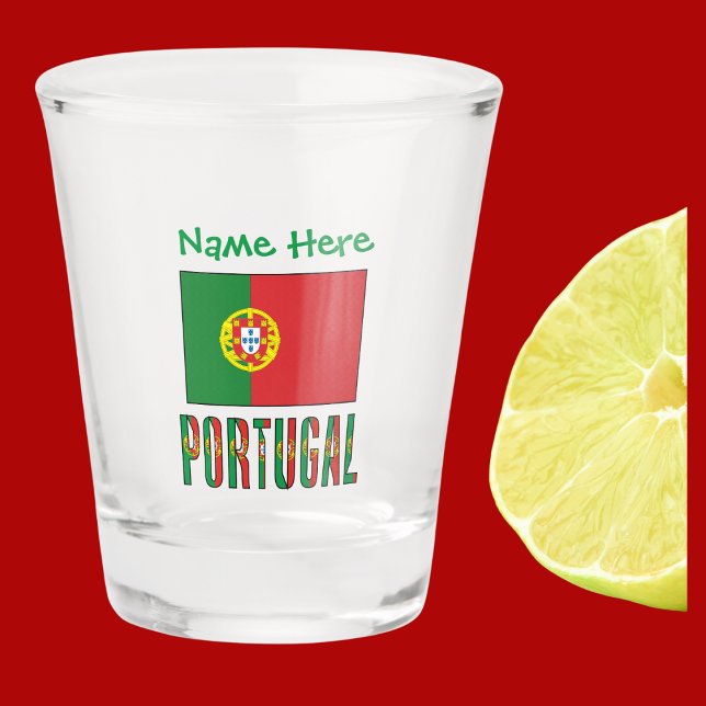 Portugal - Grüne Flagge für Portugal Personalisier Schnapsglas (Portuguese Flag on shot glass has word PORTUGAL below in flag colors. Green text above for name.)