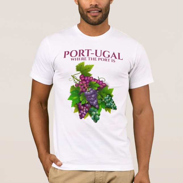 Portugal Traubenbild Spaß am Hafen T-Shirt (Vorderseite)