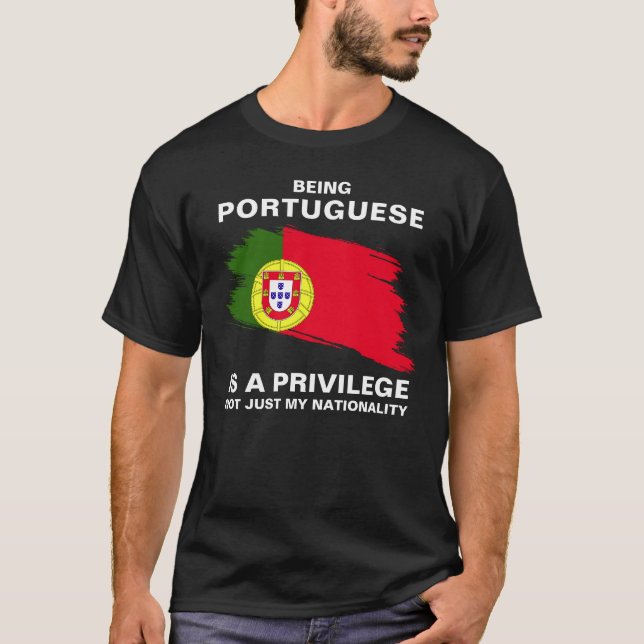 Portugiesisch zu sein ist ein Privileg (personalis T-Shirt (Vorderseite)