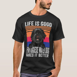 Portugiesische Wasserhunde machen Ihr Leben gut Vi T-Shirt