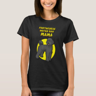 Portugiesischer Wasserhund Mama Portugiesischer Wa T-Shirt