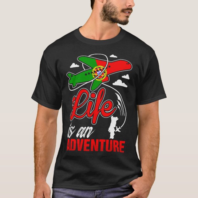 Portugiesisches Leben ist ein Adventure Tshirt (Vorderseite)