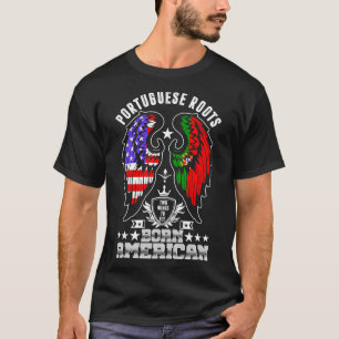 Portugiesisches Roots-Geborenes American-Tshirt T-Shirt