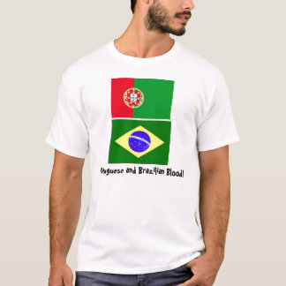 Portugiesisches und brasilianisches Blut! T-Shirt