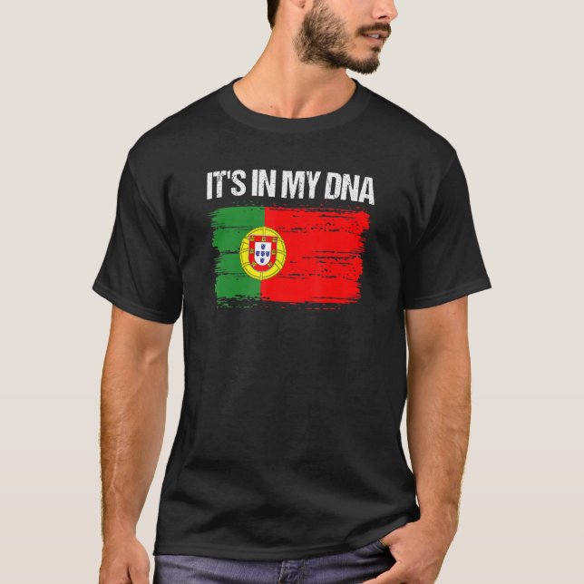 Portuguese It's In My DNA Portugal Flag T-Shirt (Vorderseite)