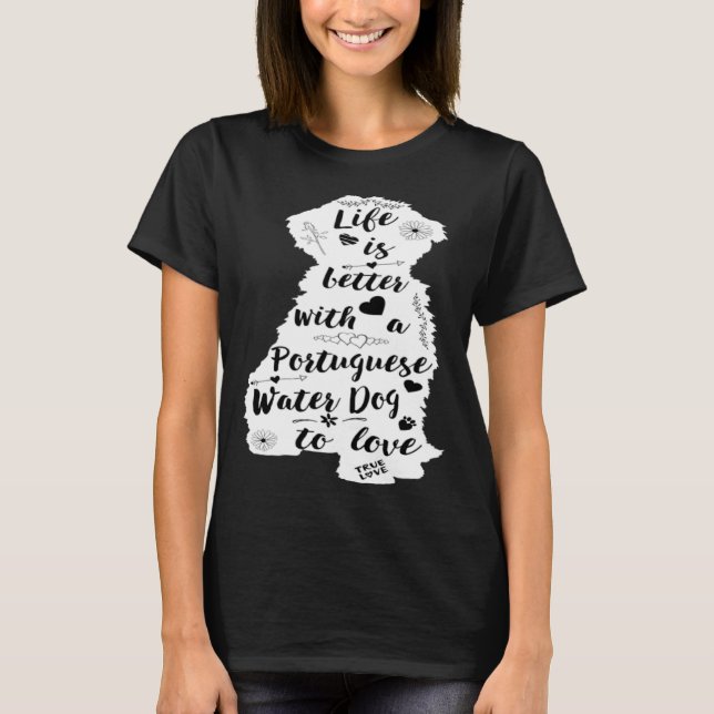 Portuguese Water Dog for Portie Dog T-Shirt (Vorderseite)