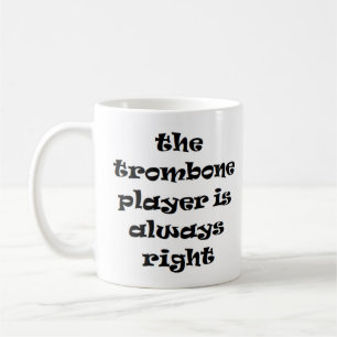Posaunenspieler immer richtig Kaffee Tasse