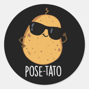 Pose tato Funny Potato Pun Dark BG Runder Aufkleber