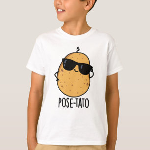Pose tato Funny Potato Pun T-Shirt