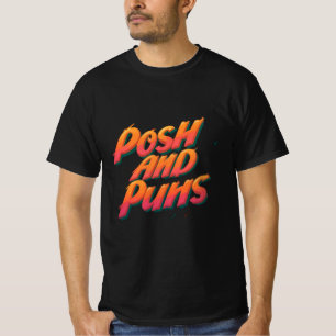 "Posh and Puns - witzig und stilvoll T-Shirt