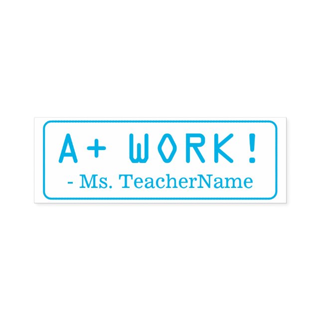 Positiv "A+ WORK!" + Teacher Name Kautschuk Briefm Permastempel (Design)