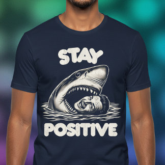 Positiv bleibe T-Shirt