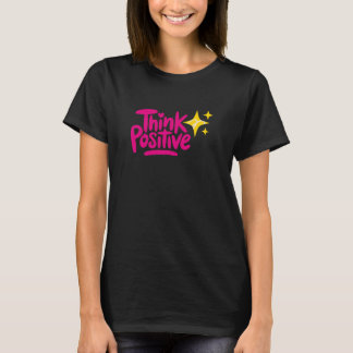 Positiv denken T-Shirt