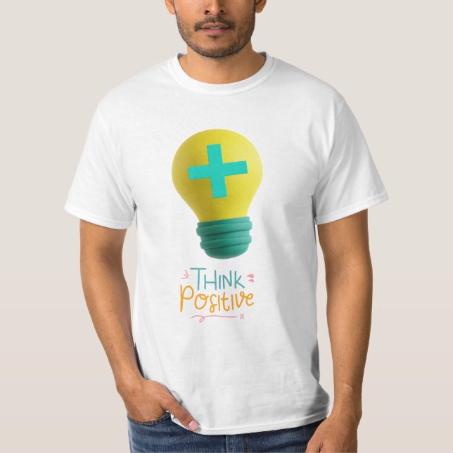 Positiv denken T-Shirt (Vorderseite)