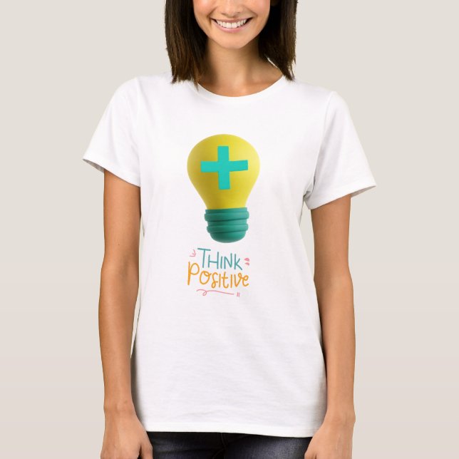 Positiv denken T-Shirt (Vorderseite)