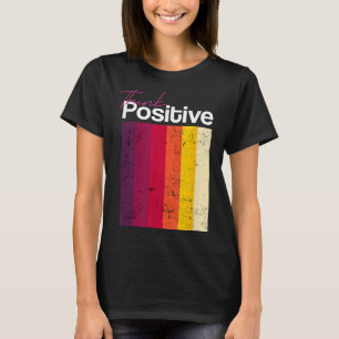 Positiv denken und verstärken; Inspirierte Anführu T-Shirt
