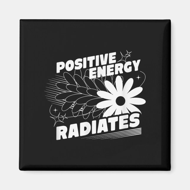 Positiv, Energie strahlt positive Zitat Inspirati Magnet (Vorne)