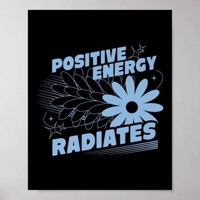 Positiv, Energie strahlt positive Zitat Inspirati Poster (Vorne)