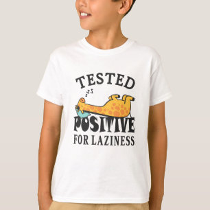Positiv für Faulheit Giraffe getestet T-Shirt