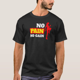 Positiv Kein Schmerz Keine Schmerzen Frauen Workou T-Shirt