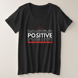 Positiv sein große größe T-Shirt