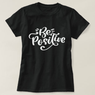 positiv sein T-Shirt