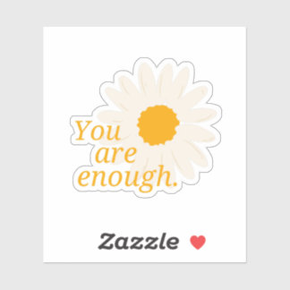 Positiv sind Sie genug - inspirierende Zitate Aufkleber