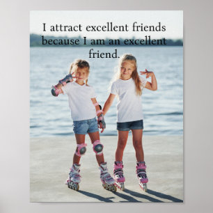 Positive Affirmation - I am an excellent friend Poster