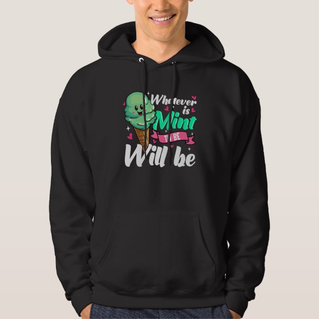 Positive Affirmation Mint Ice Cream Hoodie (Vorderseite)