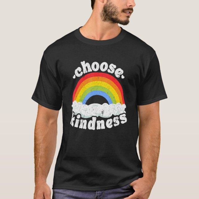 Positive Anti Bullying Rainbow Peace Hippie Choose T-Shirt (Vorderseite)