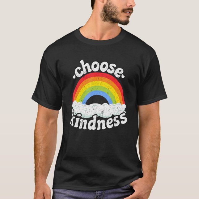Positive Anti Bullying Rainbow Peace Hippie Choose T-Shirt (Vorderseite)