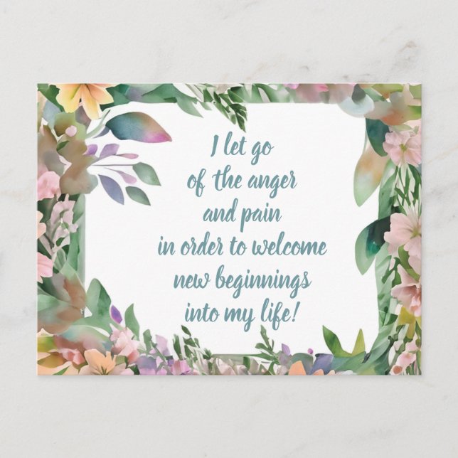 Positive Bekräftigung Lassend Schmerz und Wut Postkarte (Vorderseite)