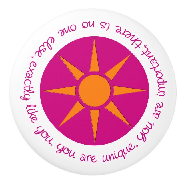 Positive Bestätigung Sie sind einzigartig rosa ora Keramikknauf (Vorderseite)