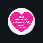 Positive Bible Verse Affirmation Pink Heart Cute Magnet<br><div class="desc">This cute magnet features a powerful Bible verse from the Book of Psalms in a simple red heart.   It's a nice uplifting gift for Valentine's Day or any other occasion when a positive word is needed.</div>