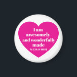 Positive Bible Verse Affirmation Pink Heart Cute Magnet<br><div class="desc">This cute magnet features a powerful Bible verse from the Book of Psalms in a simple red heart.   It's a nice uplifting gift for Valentine's Day or any other occasion when a positive word is needed.</div>