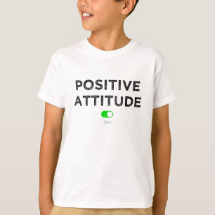 Positive Einstellung T-Shirt