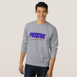 Positive Energie   Sweatshirt