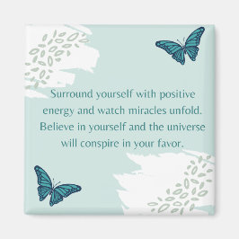 Positive Energie und Überzeugung Magnet