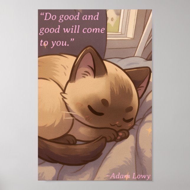 Positive & Friedliche Katze Poster (Vorne)