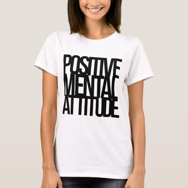 Positive Geisteshaltung T-Shirt (Vorderseite)