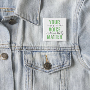 Positive Green Deine Stimme zählt Motivationszitat Button