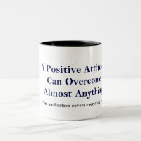Positive Haltung/Schmerz Meds Spaß-Kaffee-Tasse