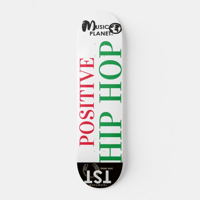 POSITIVE HIP-HOP-Skateboard Skateboard (Vorderseite)