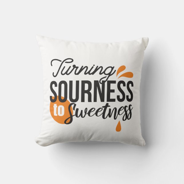 Positive Lebensnachricht - Sour auf Sweet verwande Kissen (Vorderseite)