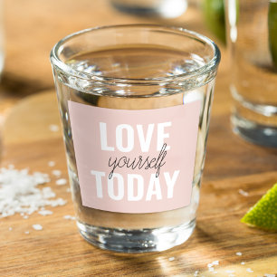 Positive Liebe dich heute selbst Pastell-Rosa Zita Schnapsglas
