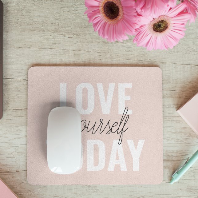 Positive Liebe Sie heute Pastel Pink Zitat Mousepad (Von Creator hochgeladen)