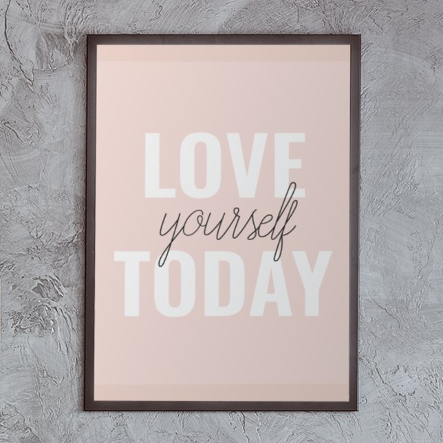 Positive Liebe Sie heute Pastel Pink Zitat Poster (Von Creator hochgeladen)
